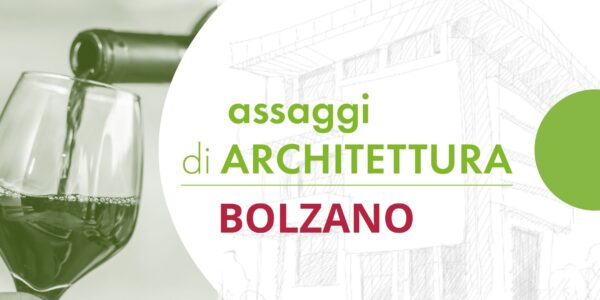 BOLZANO | assaggi di ARCHITETTURA... architettura al CENTRO