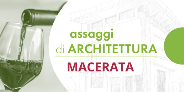 MACERATA | assaggi di ARCHITETTURA... architettura al CENTRO