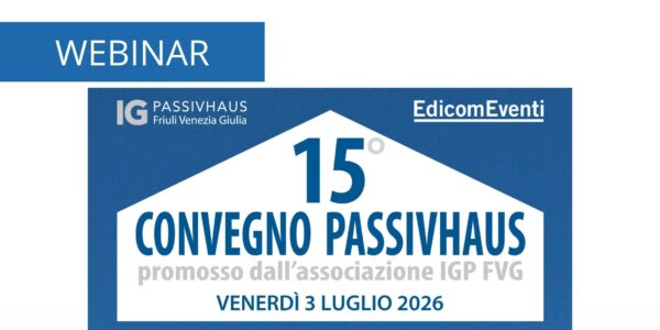 diretta LiVEonWEB - 15° Convegno PASSIVHAUS FVG 03.07.2026