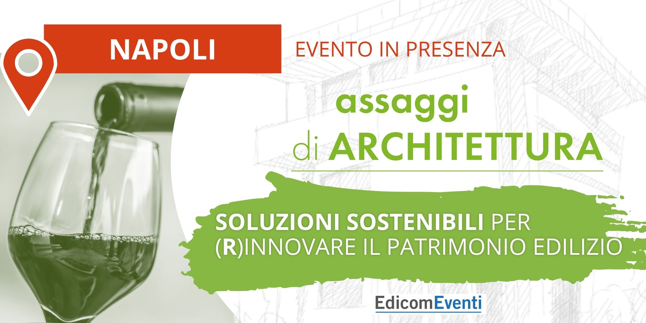NAPOLI | assaggi di ARCHITETTURA: soluzioni sostenibili per (r)innovare il patrimonio edilizio