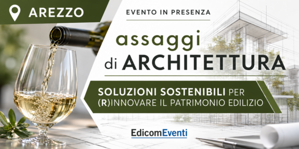 AREZZO | assaggi di ARCHITETTURA: soluzioni sostenibili per (r)innovare il patrimonio edilizio