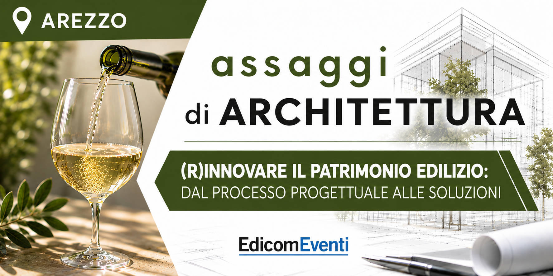 AREZZO | assaggi di ARCHITETTURA: (R)innovare il patrimonio edilizio: dal processo progettuale alle soluzioni