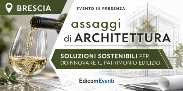 BRESCIA | assaggi di ARCHITETTURA: soluzioni sostenibili per (r)innovare il patrimonio edilizio