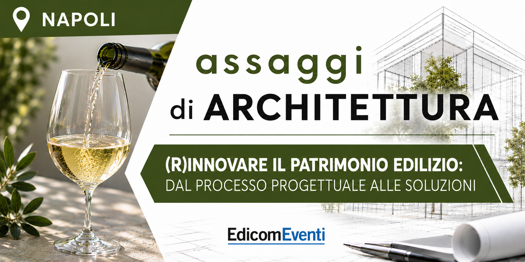 NAPOLI | assaggi di ARCHITETTURA: (R)innovare il patrimonio edilizio: dal processo progettuale alle soluzioni