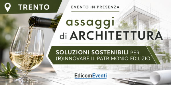 TRENTO | assaggi di ARCHITETTURA: soluzioni sostenibili per (r)innovare il patrimonio edilizio