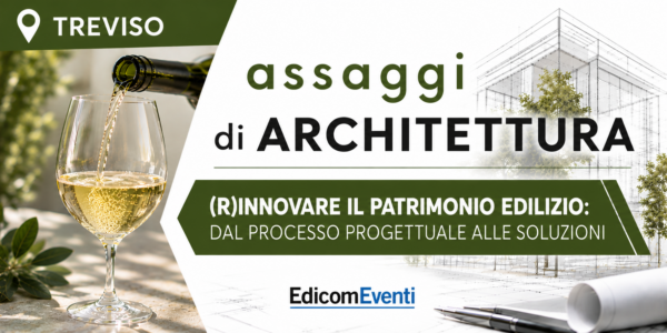 TREVISO | assaggi di ARCHITETTURA: (R)innovare il patrimonio edilizio: dal processo progettuale alle soluzioni