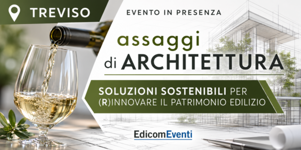 TREVISO | assaggi di ARCHITETTURA: soluzioni sostenibili per (r)innovare il patrimonio edilizio