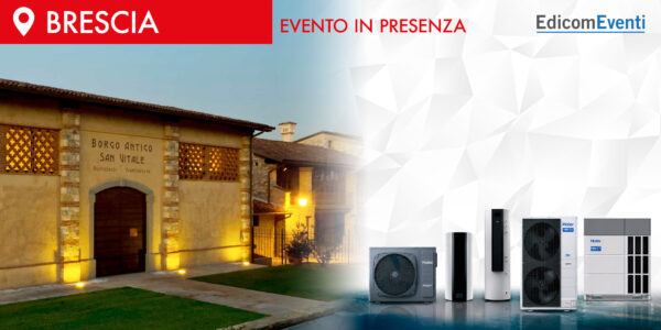 BRESCIA | Efficienza energetica e Decreto Requisiti Minimi: progettazione delle soluzioni in pompa di calore e integrazione architettonica