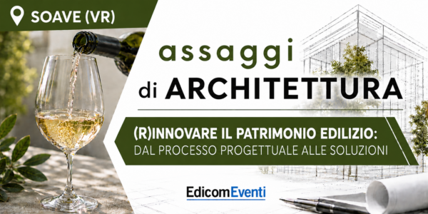SOAVE | assaggi di ARCHITETTURA: (R)innovare il patrimonio edilizio: dal processo progettuale alle soluzioni (Copia)